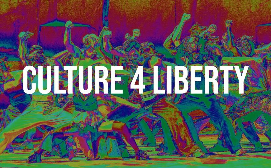 Le détestable appel «CULTURE 4 LIBERTY»