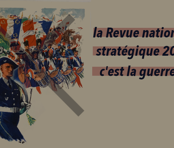 Revue nationale stratégique 2022: la guerre de haute intensité assumée par la France