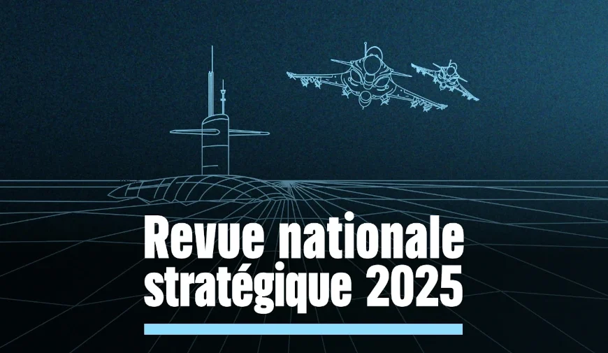Vers la guerre: la Revue nationale stratégique 2025